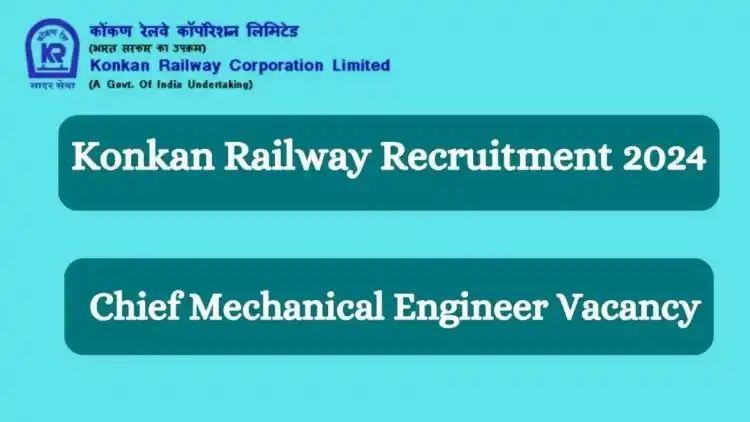 Konkan Railway Recruitment 2024 Notification: Explore Qualifications, Salary Details, and How to Apply