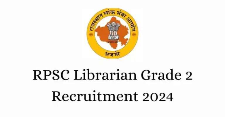 RPSC Librarian Grade-II Recruitment 2024: Online Applications Open for 300 Vacancies