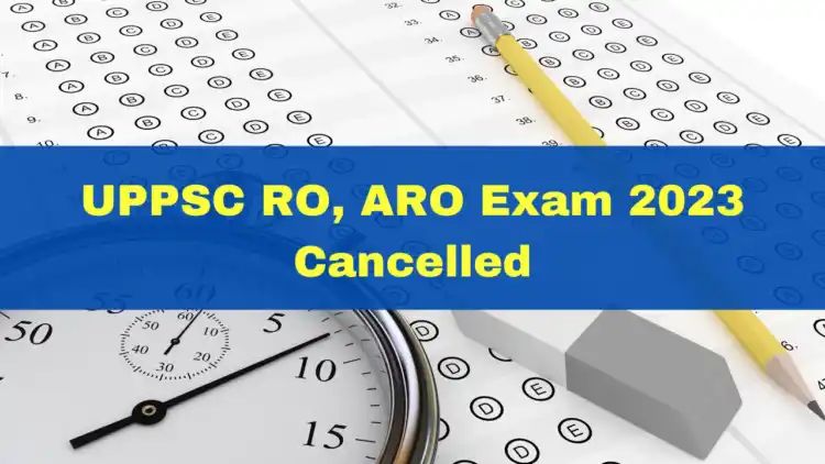 UPPSC RO, ARO Exam 2023 Cancelled Over Alleged Paper Leak; Re-Exam In Six Months