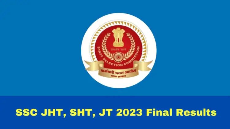 SSC JHT, SHT, JT 2023 Final Results Announced At ssc.nic.in; Here’s How To Check