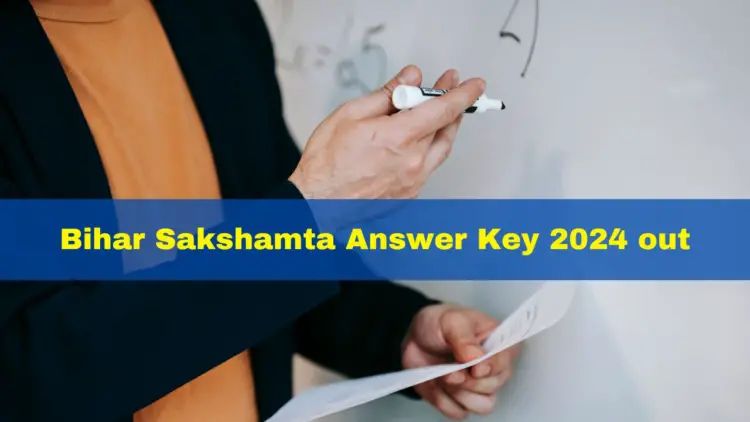 Bihar Sakshamta Answer Key 2024 Released At bsebsakshamta.com; Direct Link Here