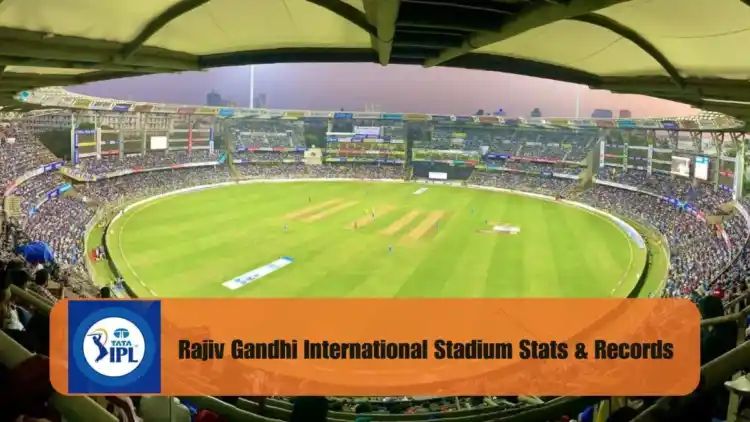 IPL 2024: Rajiv Gandhi International Stadium Pitch Report, Weather Forecast, T20 & IPL Records & Stats