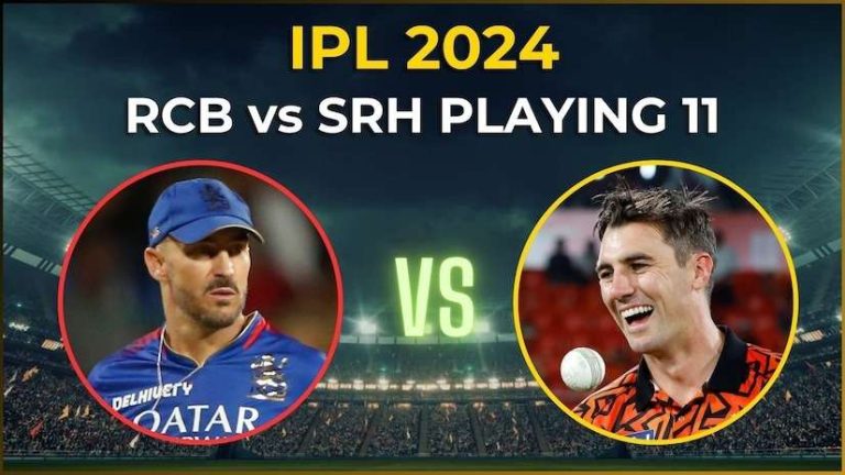 IPL 2024: RCB vs SRH Match Today – Dream11 Prediction, Head-to-Head Analysis, Probable XIs & Preview