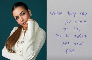 Malaika Arora’s Insta story raises eyebrows: ‘When they say you can’t do it, do it twice’